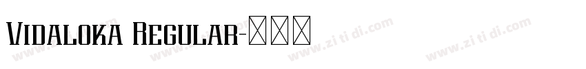 Vidaloka Regular字体转换